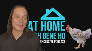 At Home with Gene Ho, Episode 4 - The Time Is Now, A Little Chicken Picken, You'll Be Alright