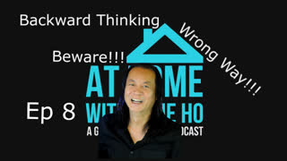 At Home with Gene Ho, Episode 8 - Backwards Thinking, Forward Dilemma