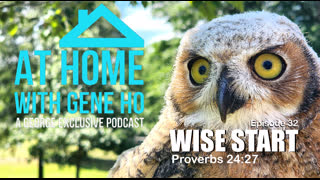 Wise Start | At Home with Gene Ho, Episode 32