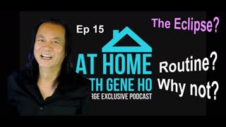 Get into the Routine Y'all - At Home with Gene Ho, Episode 15