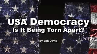 Is Democracy in the USA being Torn Apart?