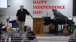 Jesus of Nazareth (Sermon - July 2, 2023) Pastor Bob Joyce, Household of Faith, Benton, Arkansas