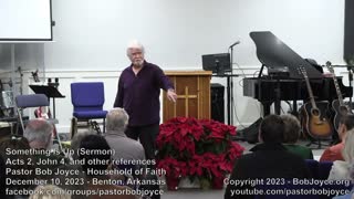 Something Is Up (Sermon - December 10, 2023) - Pastor Bob Joyce