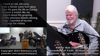 Music Service - January 7, 2024 - Pastor Bob Joyce