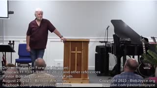 Determined to Go Forward (Sermon - August 27, 2023) - Pastor Bob Joyce, Household of Faith