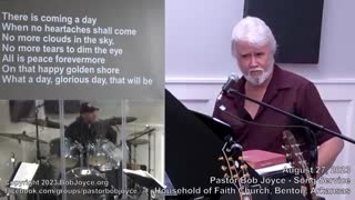 Music Service - August 27, 2023 - Pastor Bob Joyce - Household of Faith Church