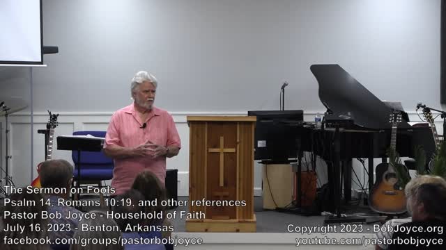 The Sermon On Fools (July 16, 2023) - Pastor Bob Joyce, Household Of ...