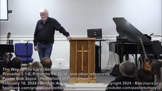 The Way of The Lord (Sermon - February 18, 2024) - Pastor Bob Joyce