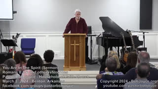 You Are In The Spirit (Sermon - March 3, 2024) - Pastor Bob Joyce
