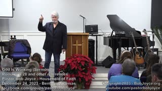 God Is Working (Sermon - December 24, 2023) - Pastor Bob Joyce