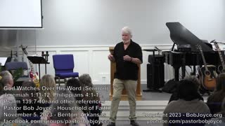 God Watches Over His Word (Sermon - November 5, 2023) - Pastor Bob Joyce