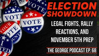 Election Showdown: Legal Fights, Rally Reactions, and November 5th Prep